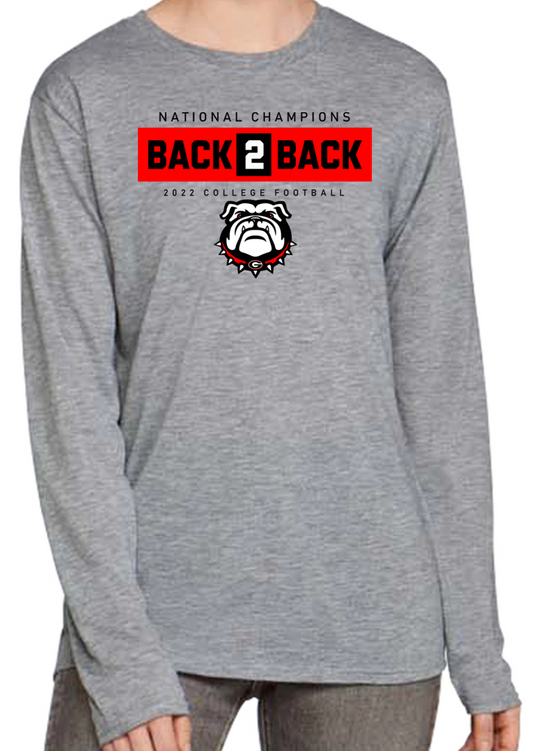 Back to Back Championship w/ Bulldawg Youth and Adult Long Sleeve T-Shirt