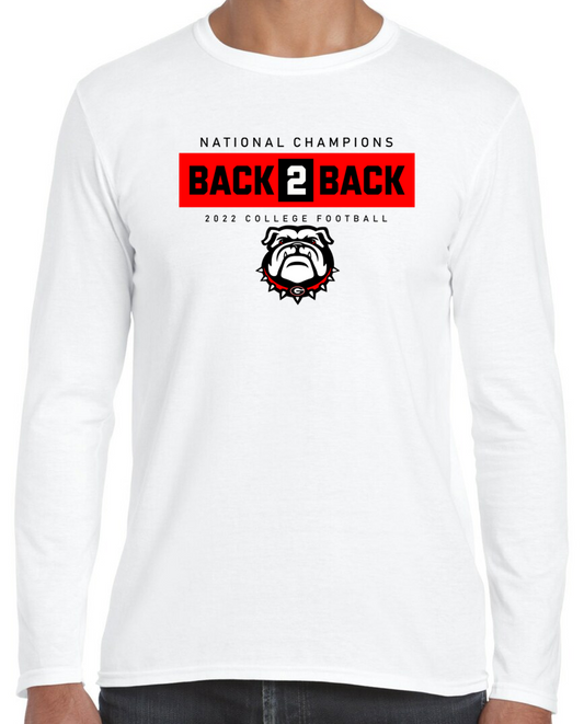 Back to Back Championship w/ Bulldawg Youth and Adult Long Sleeve T-Shirt