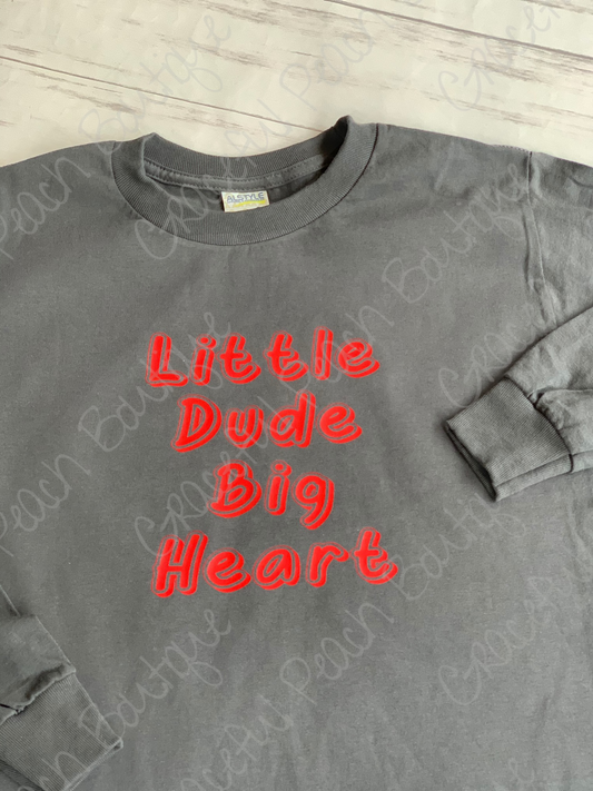 Little Dude Big Heart Long Sleeve T-Shirt